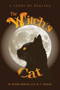 The Witch's Cat: A Story of Healing - Paperback