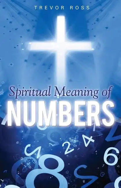 Spiritual Meaning of Numbers - Paperback