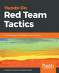Hands-On Red Team Tactics - Paperback