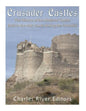 Crusader Castles: The History of the Medieval Castles Built in the Holy Lands during the Crusades - Paperback