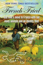 French Fried: one man's move to France with too many animals and an identity thief - Paperback