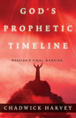 God's Prophetic Timeline: Messiah's Final Warning - Paperback