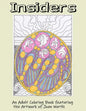 Insiders: An Adult Coloring Book featuring the Artwork of Joan Worth - Paperback