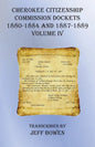 Cherokee Citizenship Commission Dockets Volume IV: 1880-1884 and 1887-1889 - Paperback