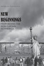 New Beginnings: From Behind the Iron Curtain to America - Paperback