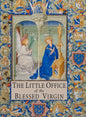 The Little Office of the Blessed Virgin: Explained for Dominican Sisters and Tertiaries - Paperback