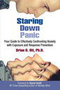 Staring Down Panic: Your Guide to Effectively Confronting Anxiety With Exposure and Response Prevention - Paperback