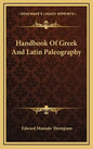 Handbook of Greek and Latin Paleography - Hardcover