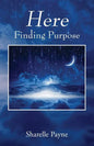 Here: Finding Purpose - Paperback