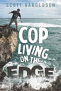 Cop Living on the Edge - Paperback