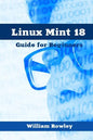 Linux Mint 18: Guide for Beginners - Paperback