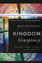Kingdom Conspiracy: Returning to the Radical Mission of the Local Church - Paperback