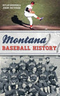 Montana Baseball History - Hardcover