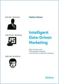 Intelligent Data-Driven Marketing: When Physicists Start Thinking about Marketing: From Mad-Man to Math-Man Marketing - Paperback