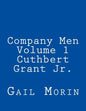 Company Men - Volume 1 - Cuthbert Grant Jr. - Paperback