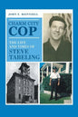 Charm City Cop: The Life and Times of Steve Tabeling - Paperback