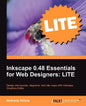 Inkscape 0.48 Essentials for Web Designers: Lite Edition - Paperback