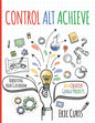Control Alt Achieve: Rebooting Your Classroom with Creative Google Projects - Paperback