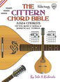 The Cittern Chord Bible: Fifths, Irish & Modal D Shortscale Tunings 3,024 Chords - Hardcover
