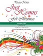 Just Hymns for Christmas (Volume 1): A Collection of Ten Easy Hymns for the Early/Late Beginner Piano Student - Paperback