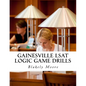 Gainesville LSAT Logic Game Drills: Over 100 Logic Games to Prepare You for the LSAT - Paperback
