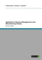 Application of Revenue Management to the Manufacturing Industry - Paperback