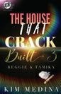 The House That Crack Built 3: Reggie & Tamika (The Cartel Publications Presents) - Paperback