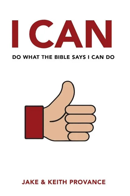 I Can Do What the Bible Says I Can Do - Paperback