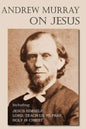 Andrew Murray on Jesus - Paperback