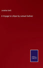 A Voyage to Lilliput by Lemuel Gulliver - Hardcover