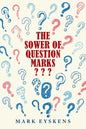 The Sower of Question Marks - Paperback