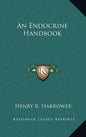 An Endocrine Handbook - Hardcover
