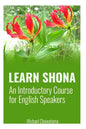 Learn Shona: An Introductory Course for English Speakers - Paperback