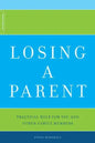 Losing a Parent: Practical Help for You and Other Family Members - Paperback