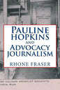 Pauline Hopkins and Advocacy Journalism - Paperback