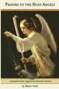 Prayers to the Holy Angels - Paperback