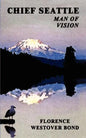 Chief Seattle: Man of Vision - Paperback