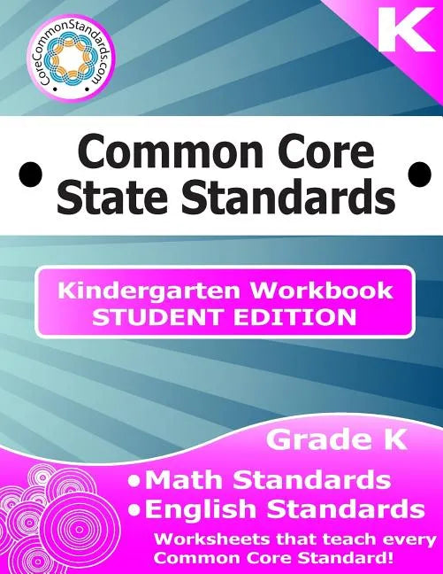 Kindergarten Common Core Workbook - Student Edition - Paperback