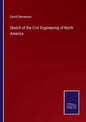 Sketch of the Civil Engineering of North America - Paperback