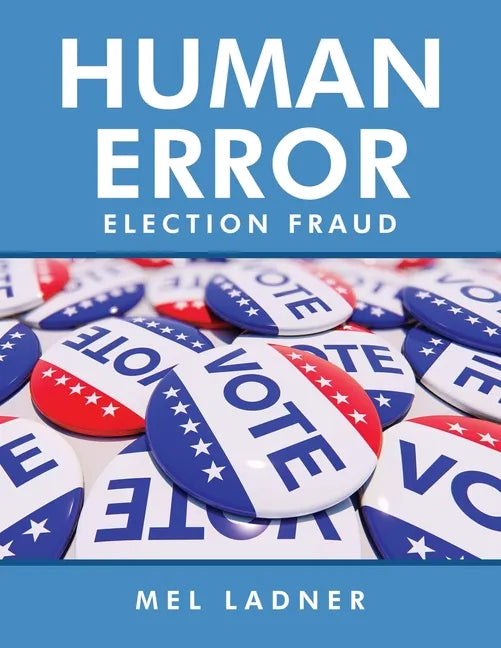 Human Error: Election Fraud - Paperback