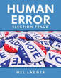 Human Error: Election Fraud - Paperback