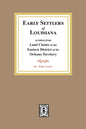 Land Claims in the Eastern District of the Orleans Territory - Paperback