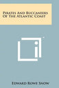 Pirates And Buccaneers Of The Atlantic Coast - Paperback