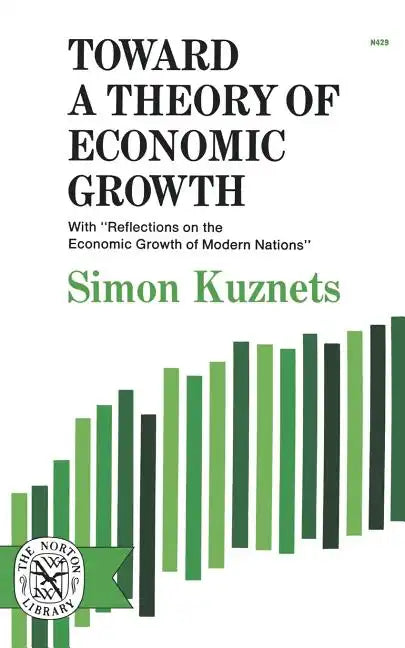 Toward a Theory of Economic Growth - Paperback