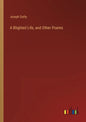 A Blighted Life, and Other Poems - Paperback