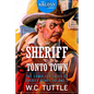 The Sheriff of Tonto Town: The Complete Tales of Sheriff Henry, Volume 2 - Paperback