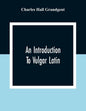 An Introduction To Vulgar Latin - Paperback