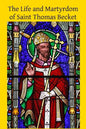 The Life and Martyrdom of Saint Thomas Becket - Paperback