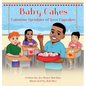 Baby Cakes: Valentine Sprinkles of Love Cupcakes - Hardcover