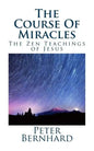The Course Of Miracles: The Zen Teachings of Jesus - Paperback